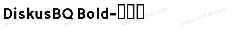 DiskusBQ Bold字体转换